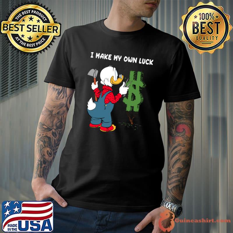 I Make My Own Luck Birthday Dollar Ducktales Film Retro T-Shirt