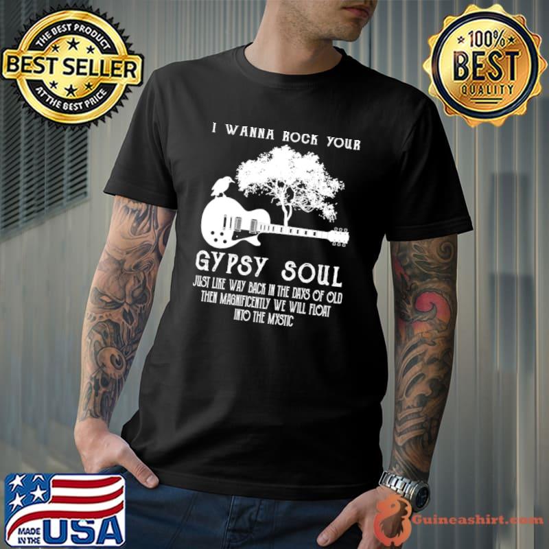 I Wanna Rock Your Country Musici Gypsy Soul Day Guitar And Tree T-Shirt