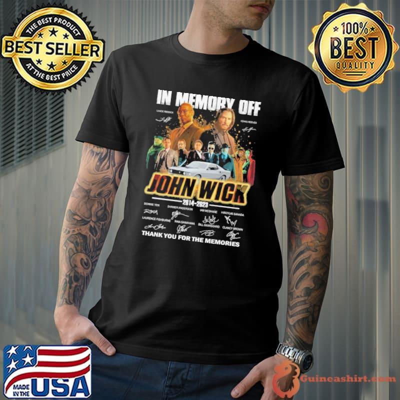 In memory off John Wick 2014-2023 thank you for the memories signatures shirt