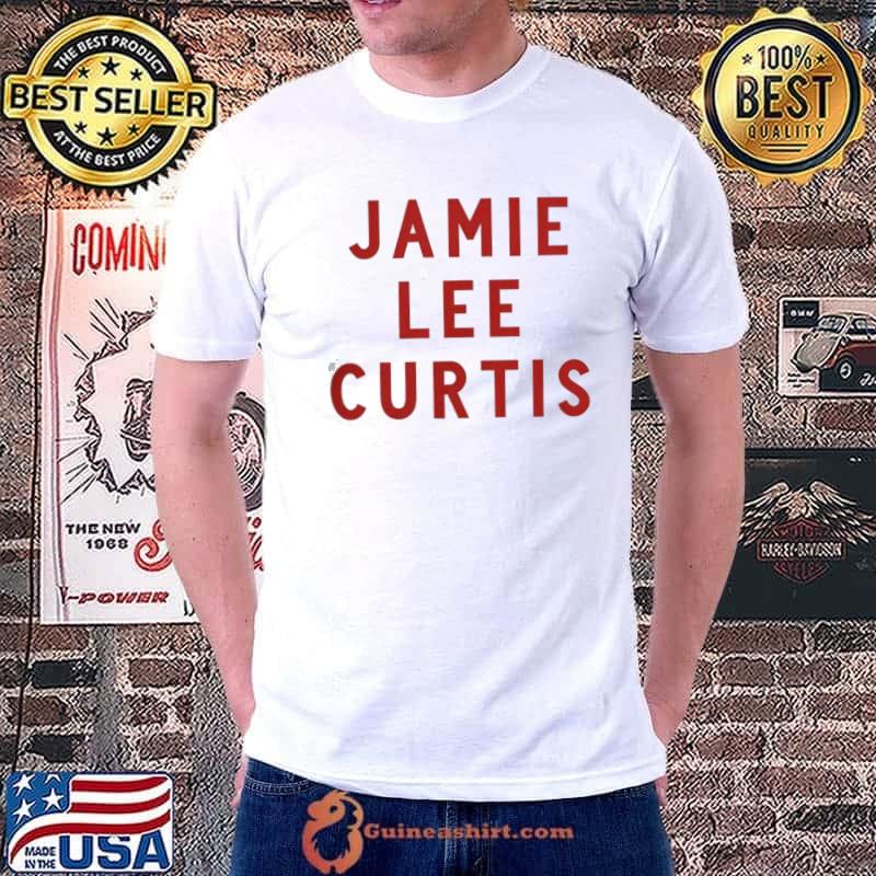 Jamie Lee Curtis Shirt