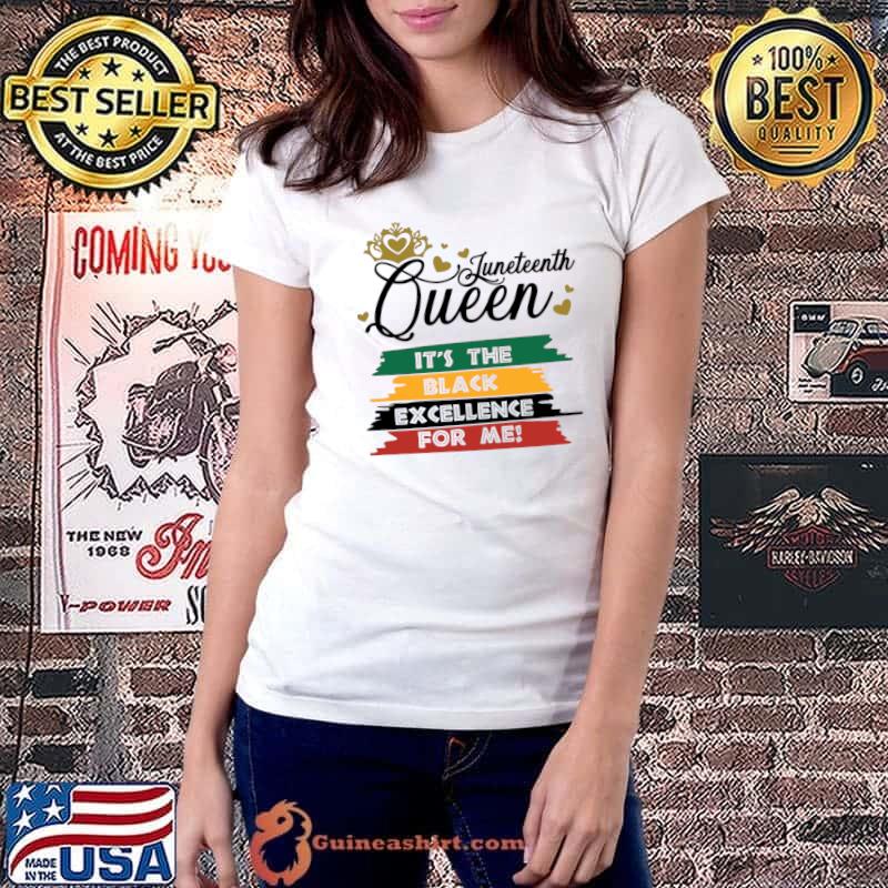 Juneteenth queen it's the black excellence for me retro crown T-Shirt