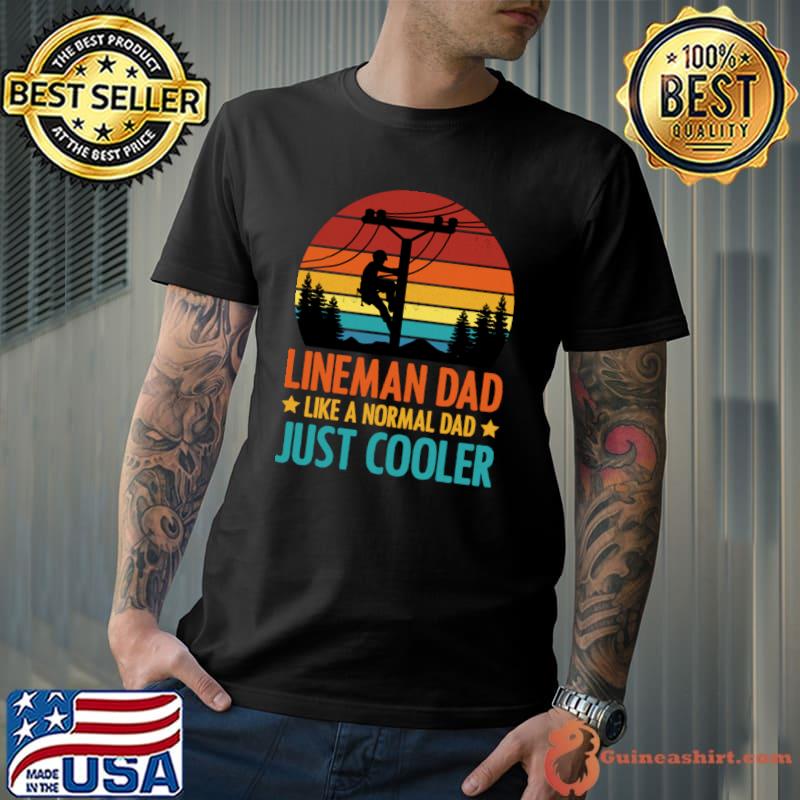 Lineman dad like a normal dad just cooler stars vintage sunset T-Shirt