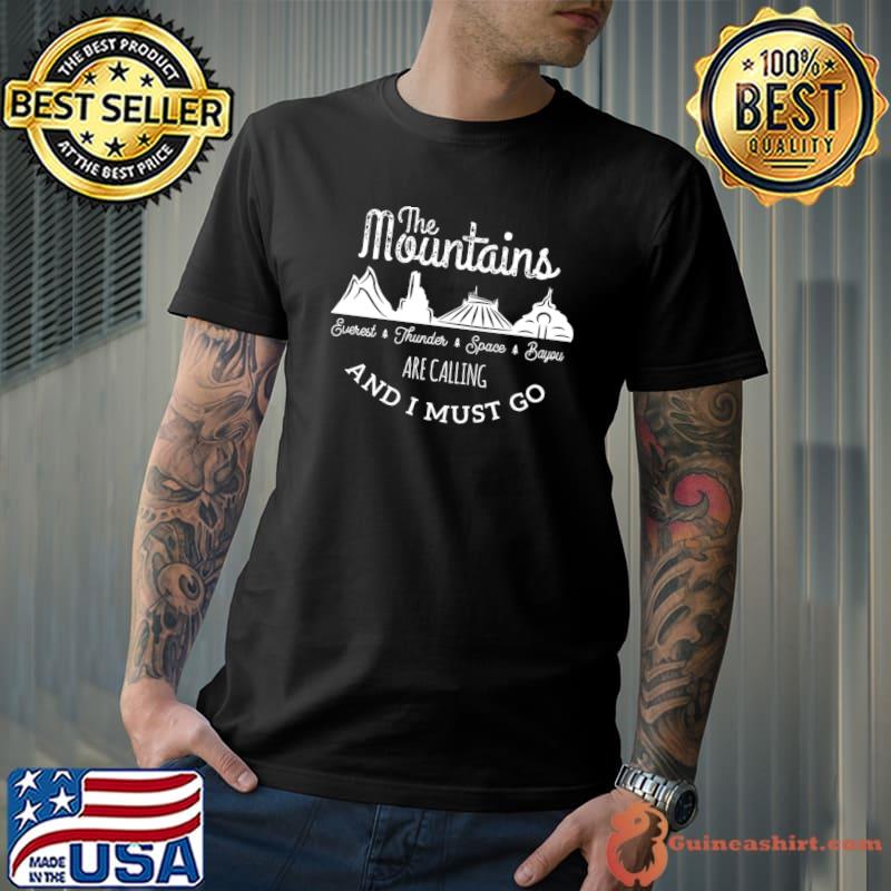 Magic Park The Mountains Are Calling And Must Go Everest Thunder T-Shirt