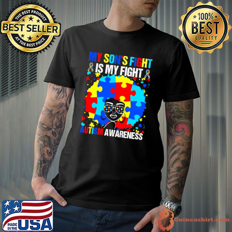 My Son's Fights Is My Fight Autism Mom Black Afro Autism T-Shirt