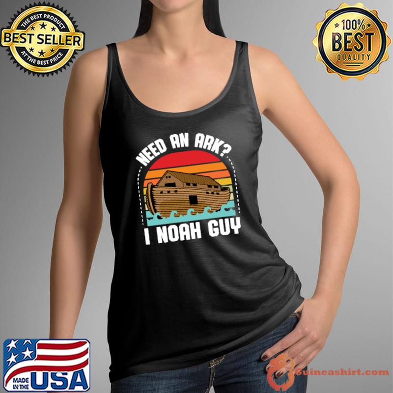 Need An Ark I Noah Guy House In Ship Vintage Sunset T-Shirt Tank Top
