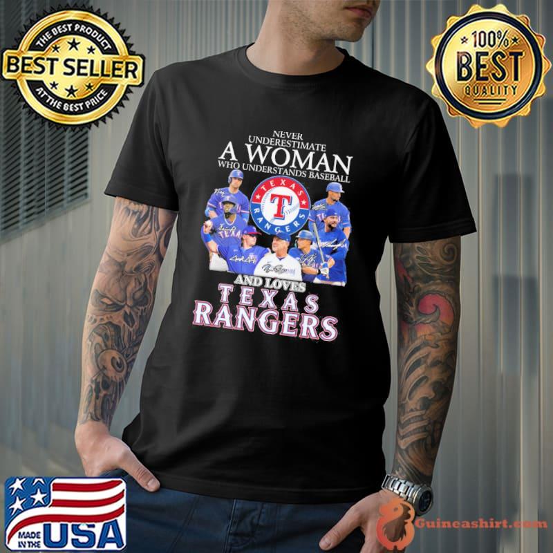 Never Underestimate A Woman Who Understands Baseball And Loves Texas  Rangers 2023 Signatures Shirt, hoodie, sweater, long sleeve and tank top