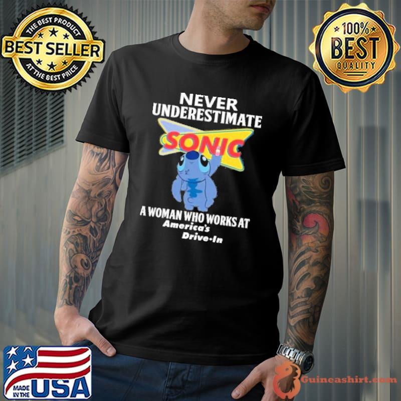 Never underestimate a woman who works at Sonic America's drive in Stitch shirt