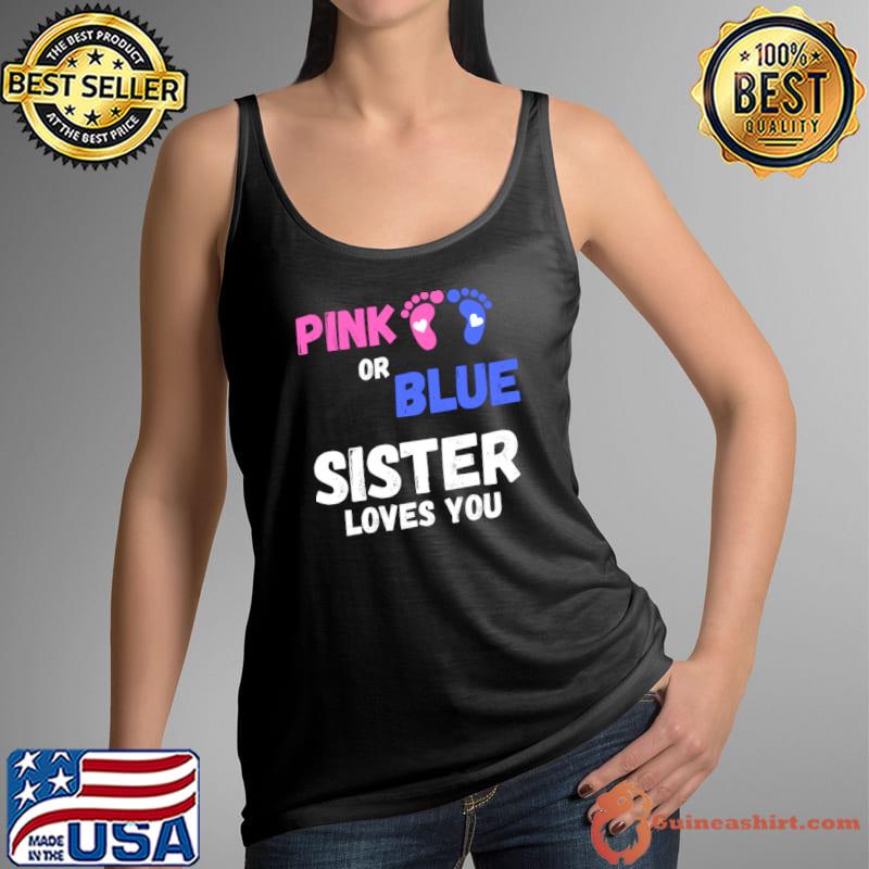Pink Or Blue Sister Loves You Paw Humans T-Shirt Tank Top