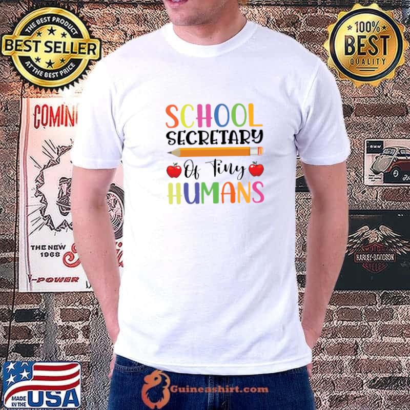 School Secretary Of Tiny Humans Pencil Apples T-Shirt