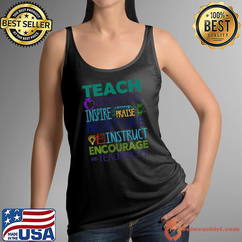 Teach mentor inspire praise nurture instruct encourage T-Shirt