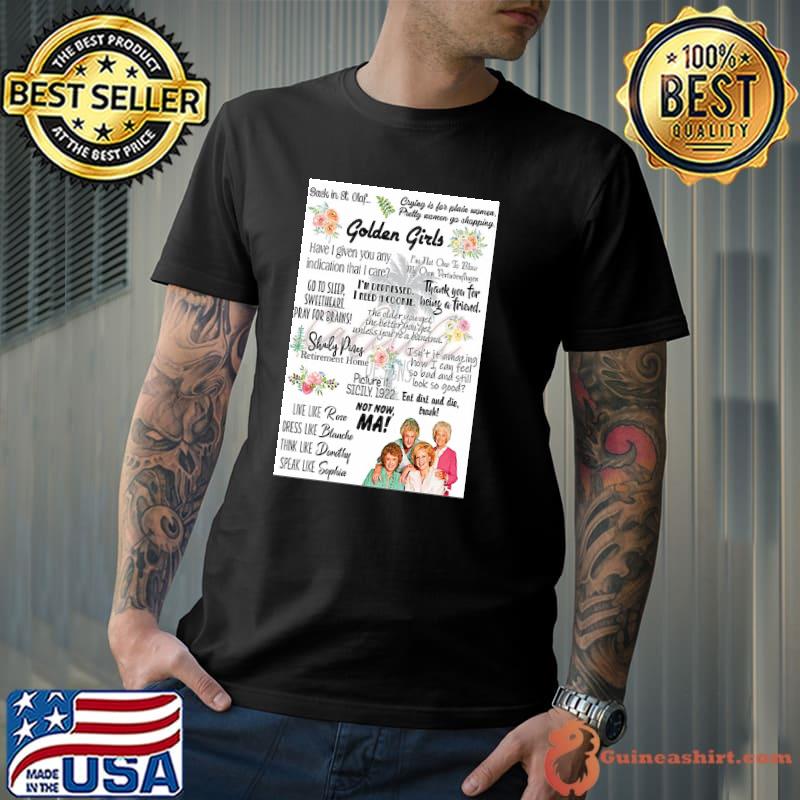 The Golden Girl not now Shady Pines shirt