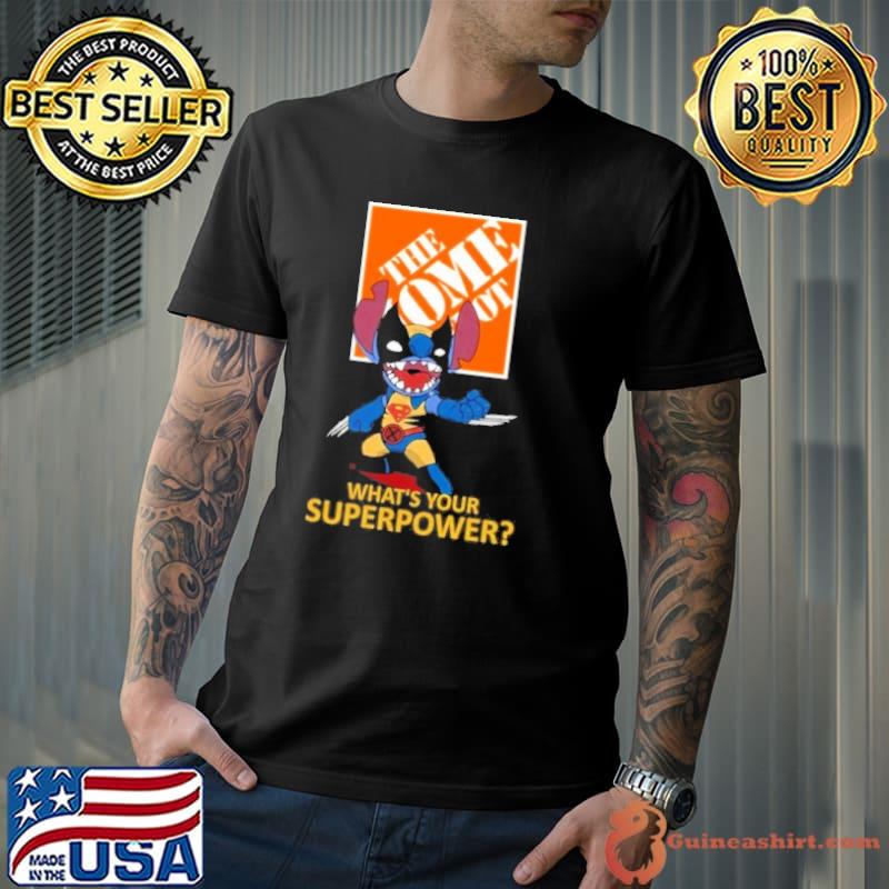 The home depot what's your superpower Stitch shirt
