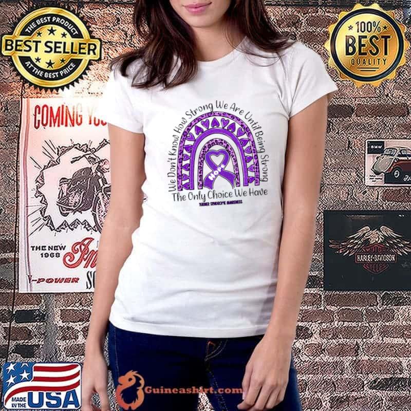 Turner Syndrome Awareness Awareness -Rainbow Leopard Ribbon Strong T-Shirt