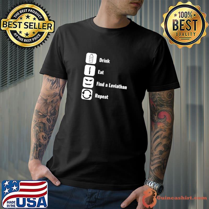 Underwater Survival Game Drink Eat Find A Leviathan Repeat T-Shirt Unisex