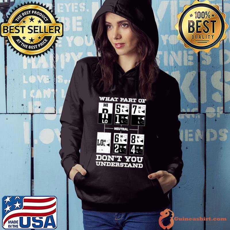https://images.guineashirt.com/2023/04/what-part-of-dont-you-underestand-trucker-accessories-for-truck-driver-t-shirt-Hoodie.jpg