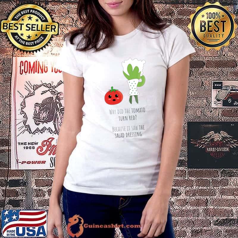 Why did the tomato turn red because saw salad vegetable joke T-Shirt
