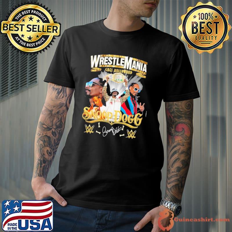 Wrestlemania goes hollywood snoop dogg signature shirt