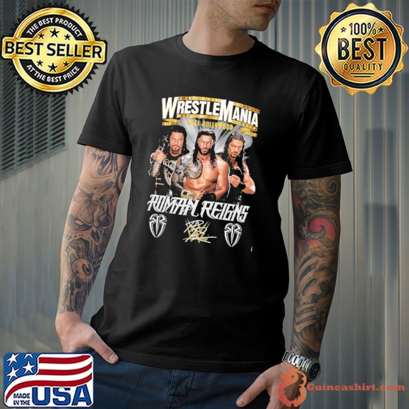 Wrestlemania Roman Reigns goes hollywood signature shirt