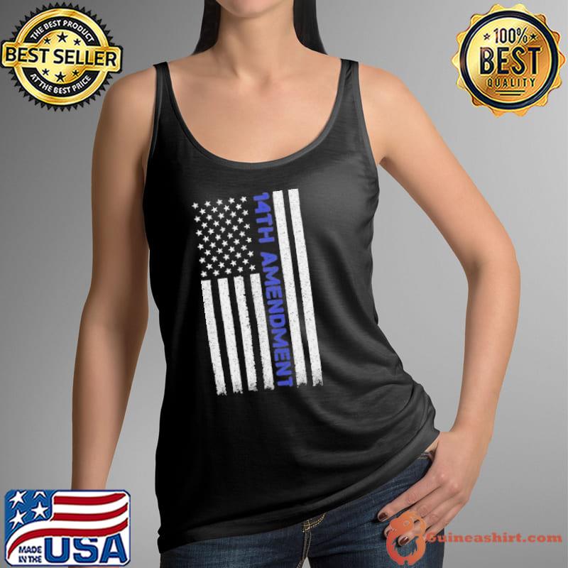 14th Amendment Blue american flag shirt