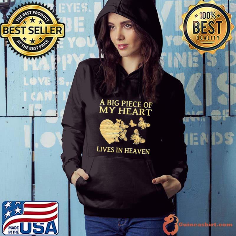 A Big Piece Of My Heart Lives In Heaven Butterflies s Hoodie