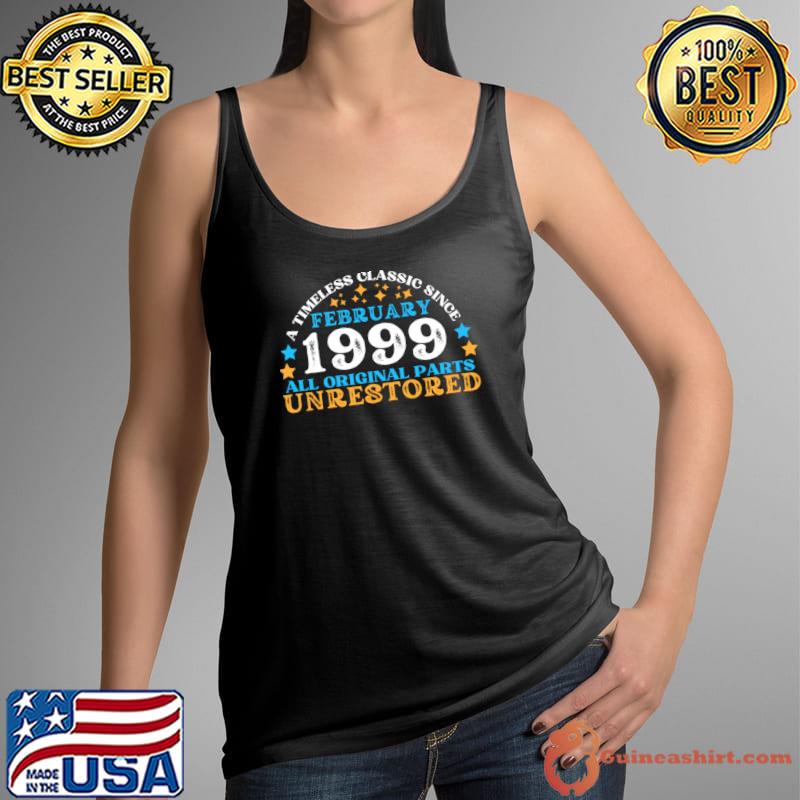 A timeless classic since february 1999 all original part, unrestored T-Shirt