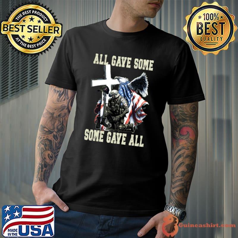 All Gave Some Some Gave All US Flag Soldier Memorial Day T-Shirt