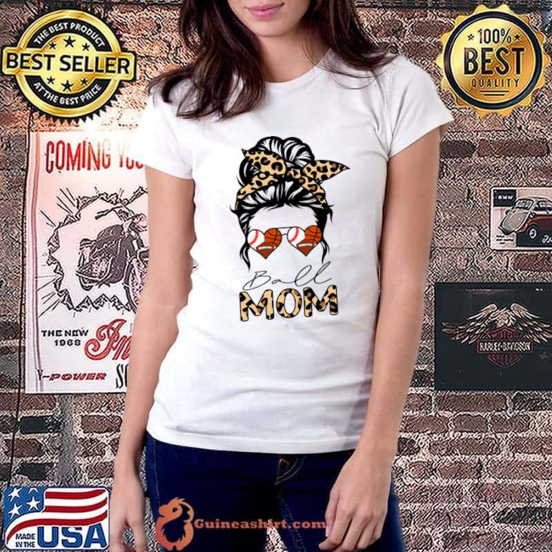 Ball Mom Heart Messy Bun Leopard Baseball Football Basketball Mom T-Shirt