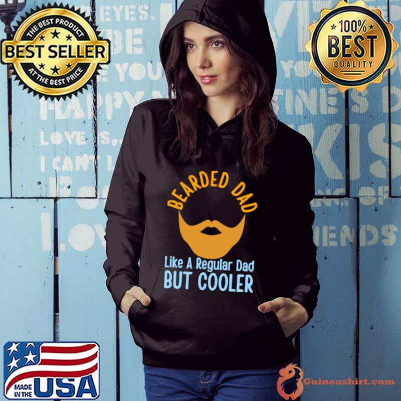 Bearded Dad Like A Regular Dad But Cooler T-Shirt