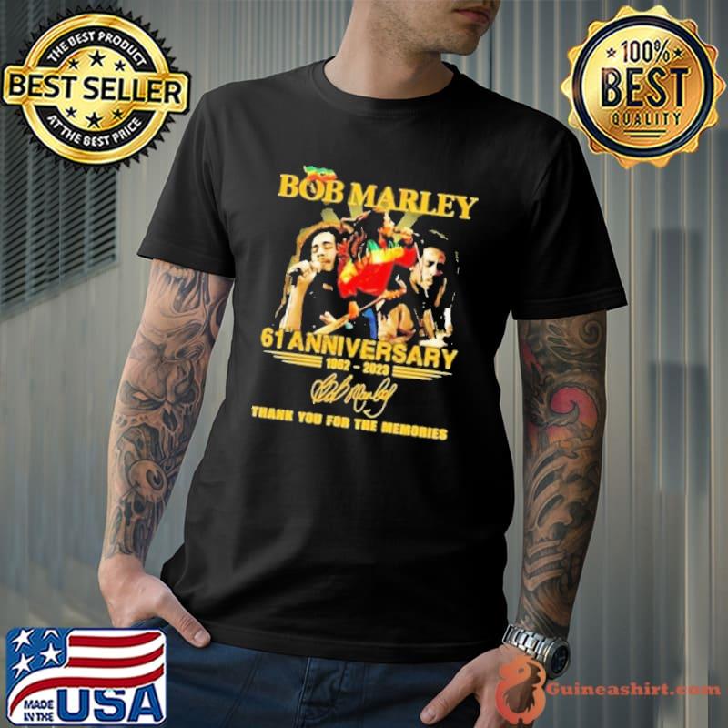 Bob marley 61st anniversary 1962 2023 thank you for the memories signature shirt