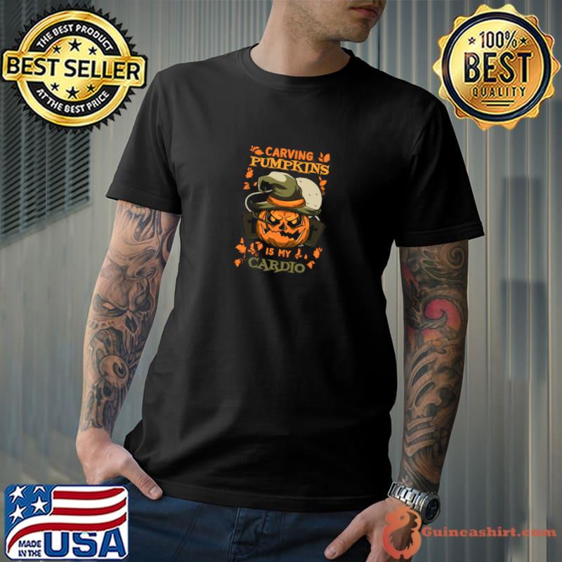 Carving Pumpkins Is My Cardio Scary Carved Halloween T-Shirt Unisex