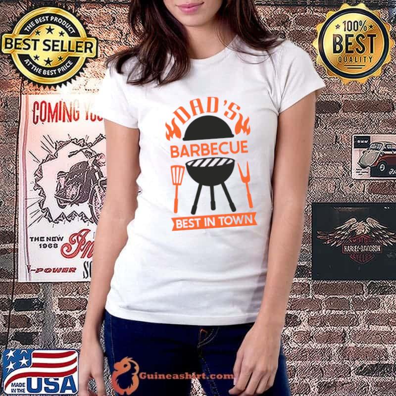 Dad's BBQ Barbeque Best In Town T-Shirt Ladiestee