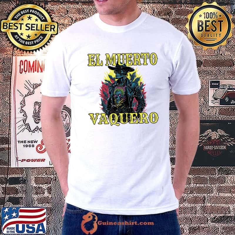El Muerto Vaquero The Dead Cowboy Retro T-Shirt