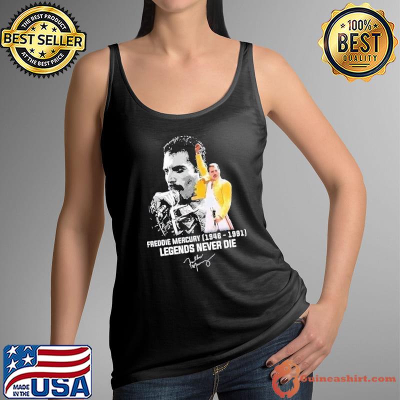 Freddie mercury 1946 1991 legends never die signature shirt