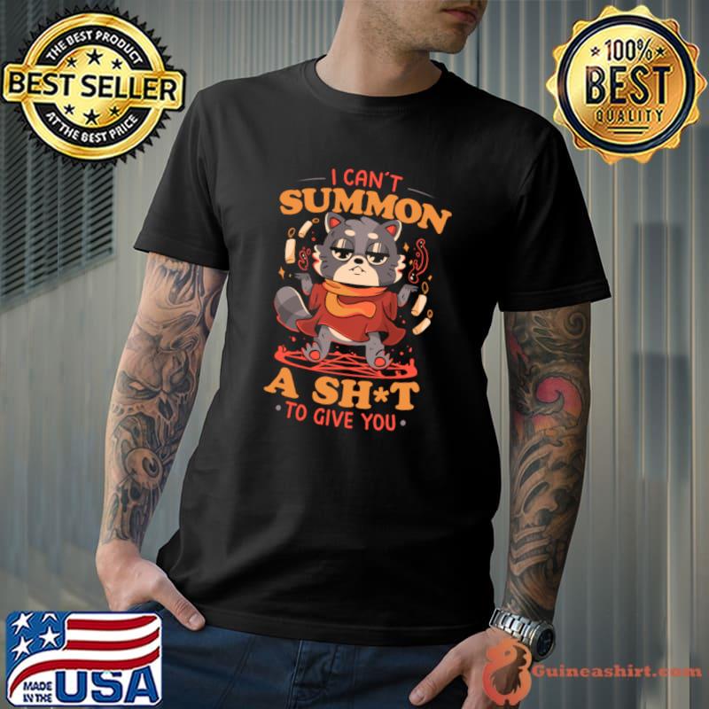 I Can't Summon A Shit To Give You Evil Animal T-Shirt Unisex