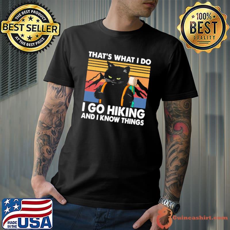 I Go Hiking And I Know Things Black Cat vintage shirt