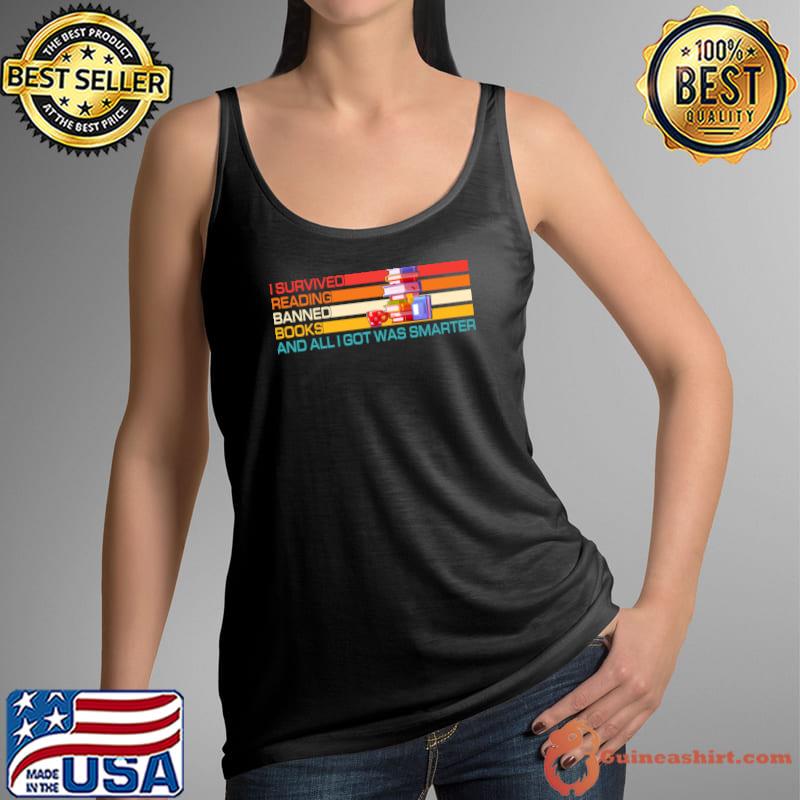 I Survived Reading Banned Books And All I Got Was Smarter Retro T-Shirt