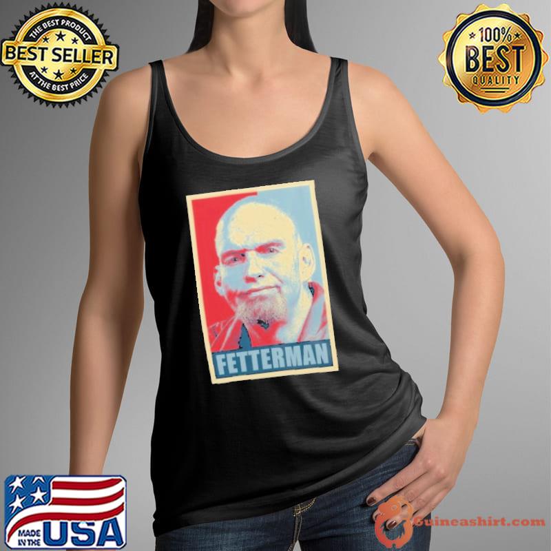 John Fetterman Hope shirt