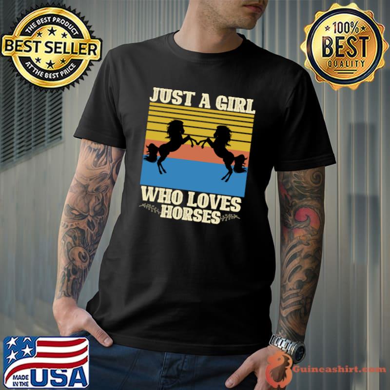 Just a girl who loves horses vintage T-Shirt Unisex