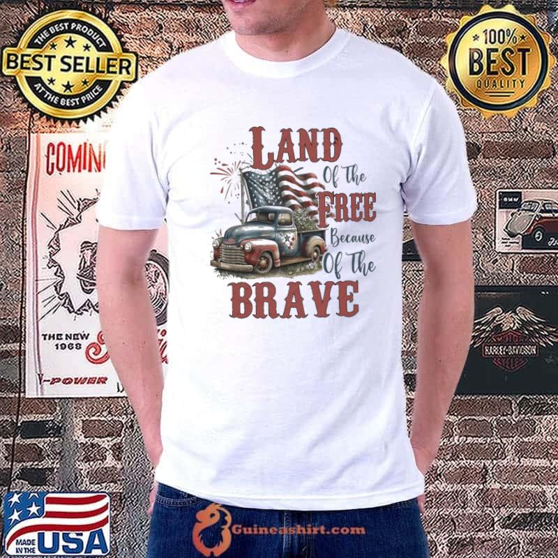 Land of the free because of the brave tractor american flag shirt