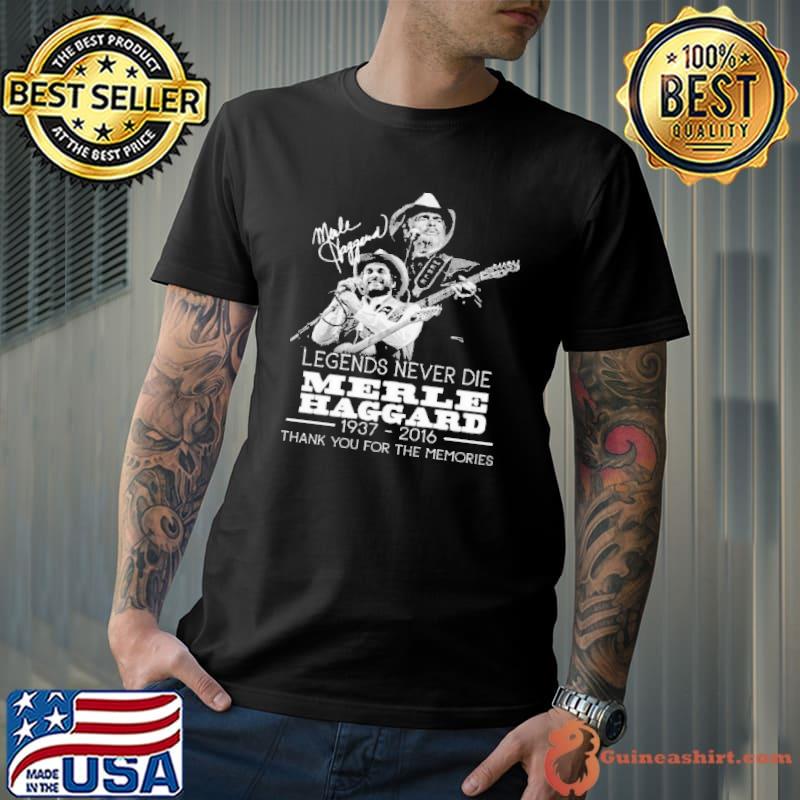 Legends never die Merle Haggard thank you for the memories signature shirt