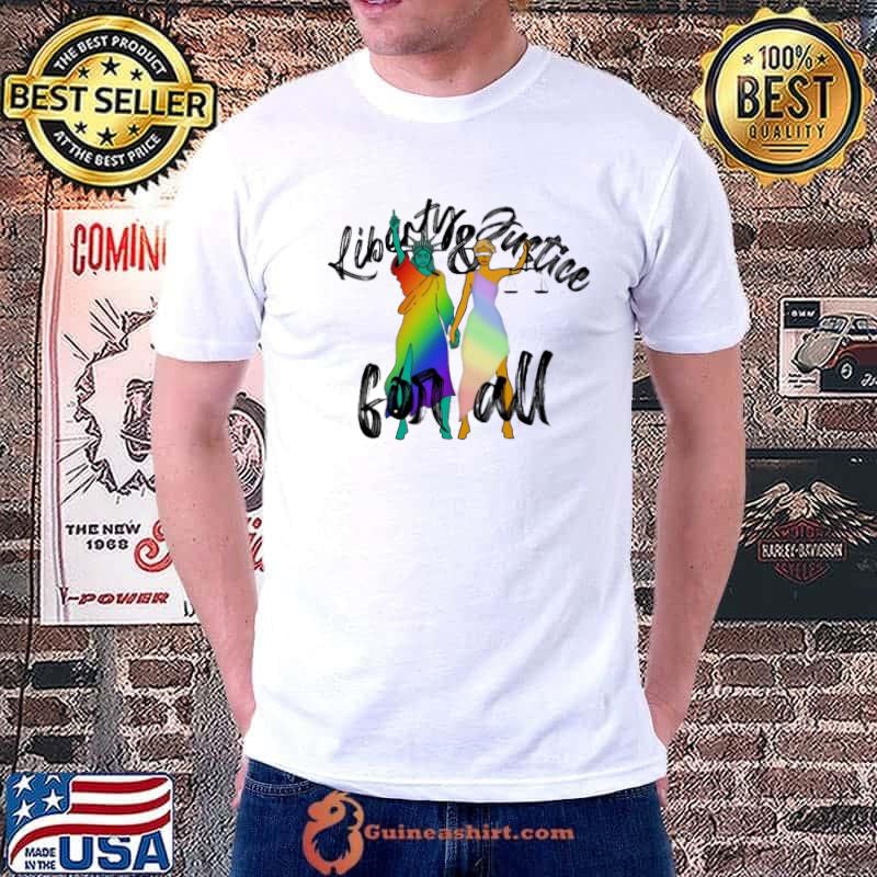 Liberty and justice for all feminist lgbt shirt