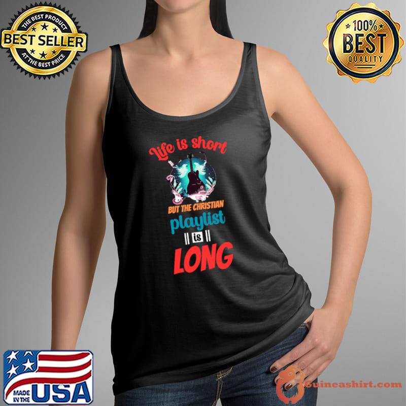 Life is short but the christmas playlist is long music guitar wings T-Shirt