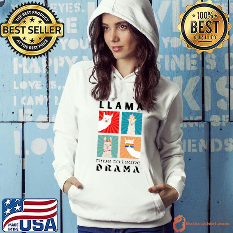 Llama Time to Leave Drama Sunglasses Lgbt T-Shirt Hoodie