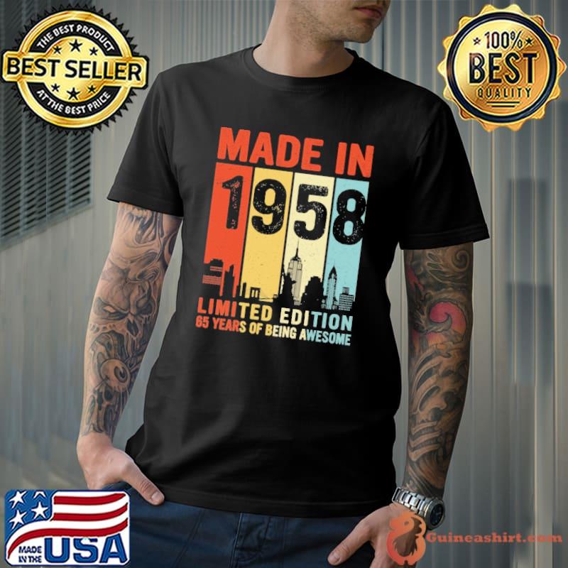 Made in 1958 limited edition 65 years of being awesome vintage shirt