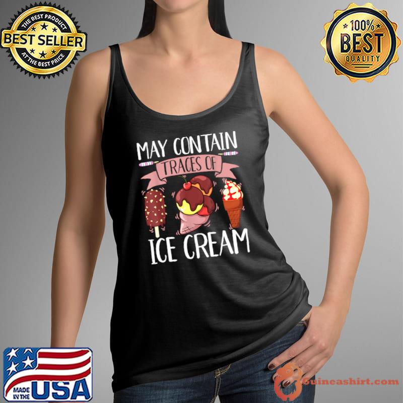 May Contain Traces of Ice Cream Lover Summer T-Shirt