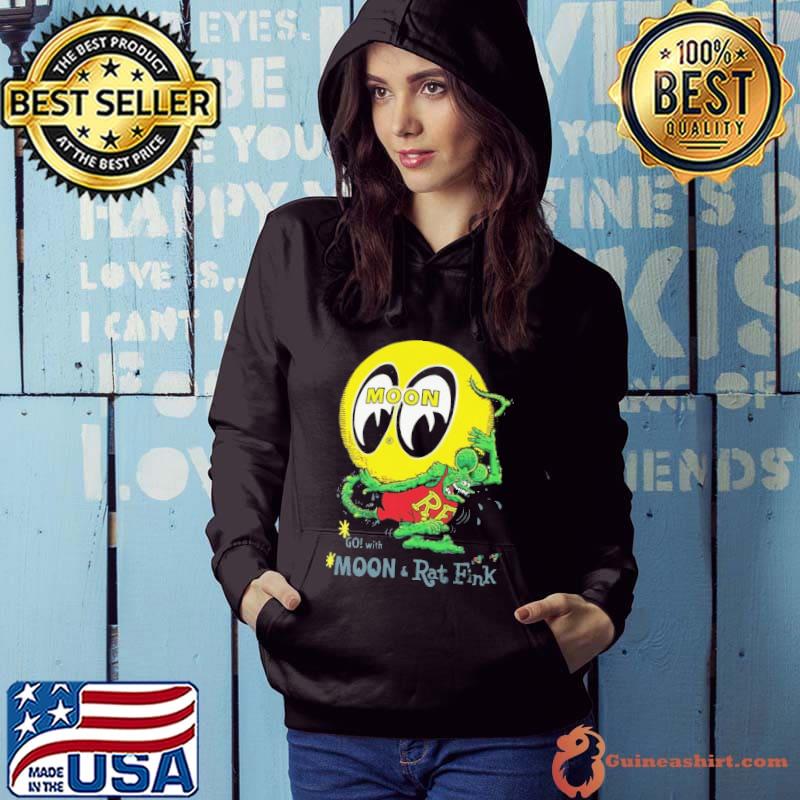 Moon eyeball go with moon and rat fink s Hoodie