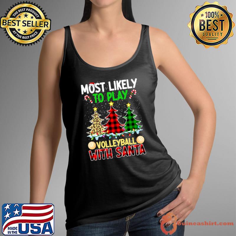 Most Likely To Play Volleyball With Santa Christmas Plaid Leopard T-Shirt