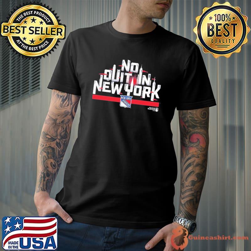 New York Rangers 2023 Stanley Cup Playoffs No Quit In New York shirt,  hoodie, sweater, long sleeve and tank top