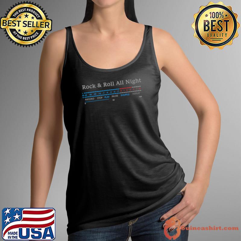 Play rock and roll all night record stop play pause shuffle T-Shirt