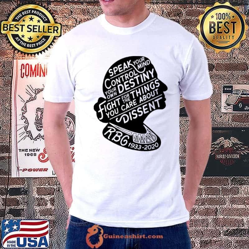 RBG speak your mind control your destiny shirt